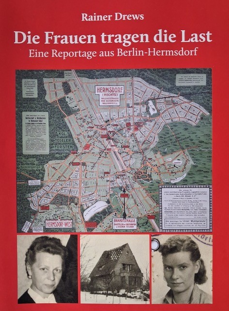 Kultur Reinickendorf - Die Frauen tragen die Last, Buchcover © Rainer Drews